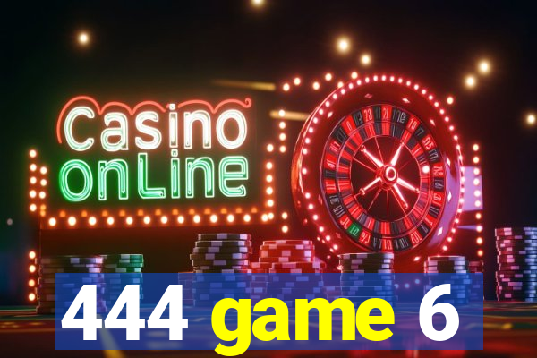 444 game 6
